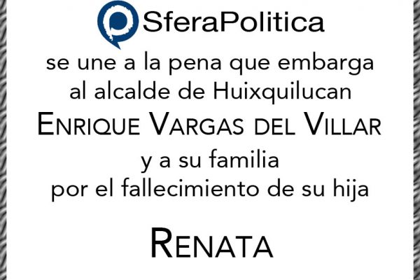 Sferapolitica 06Nov2017 esquela hija enrique vargas